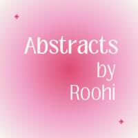 Abstracts by Roohi